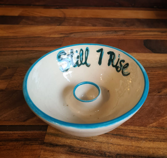 Candle bowl, Still I rise